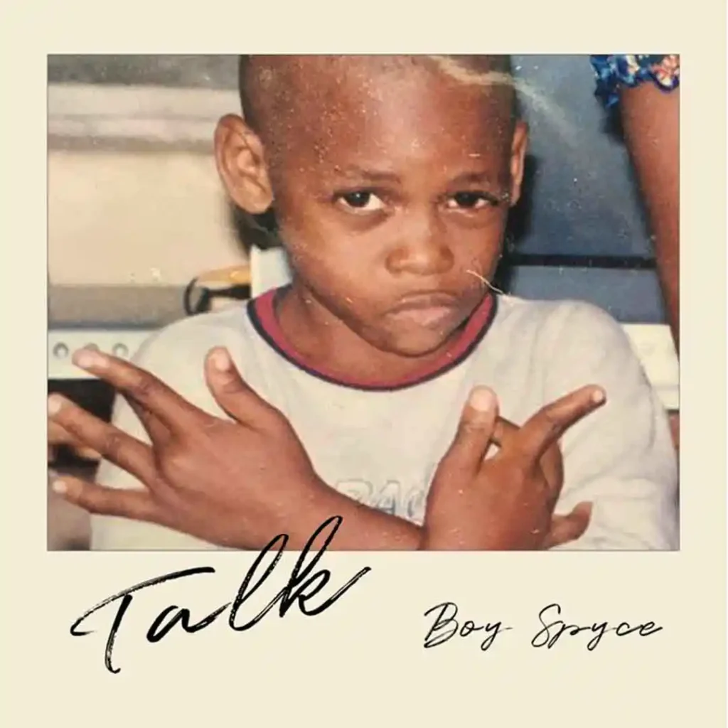 Talk Song By Boy Spyce Mp3 Download