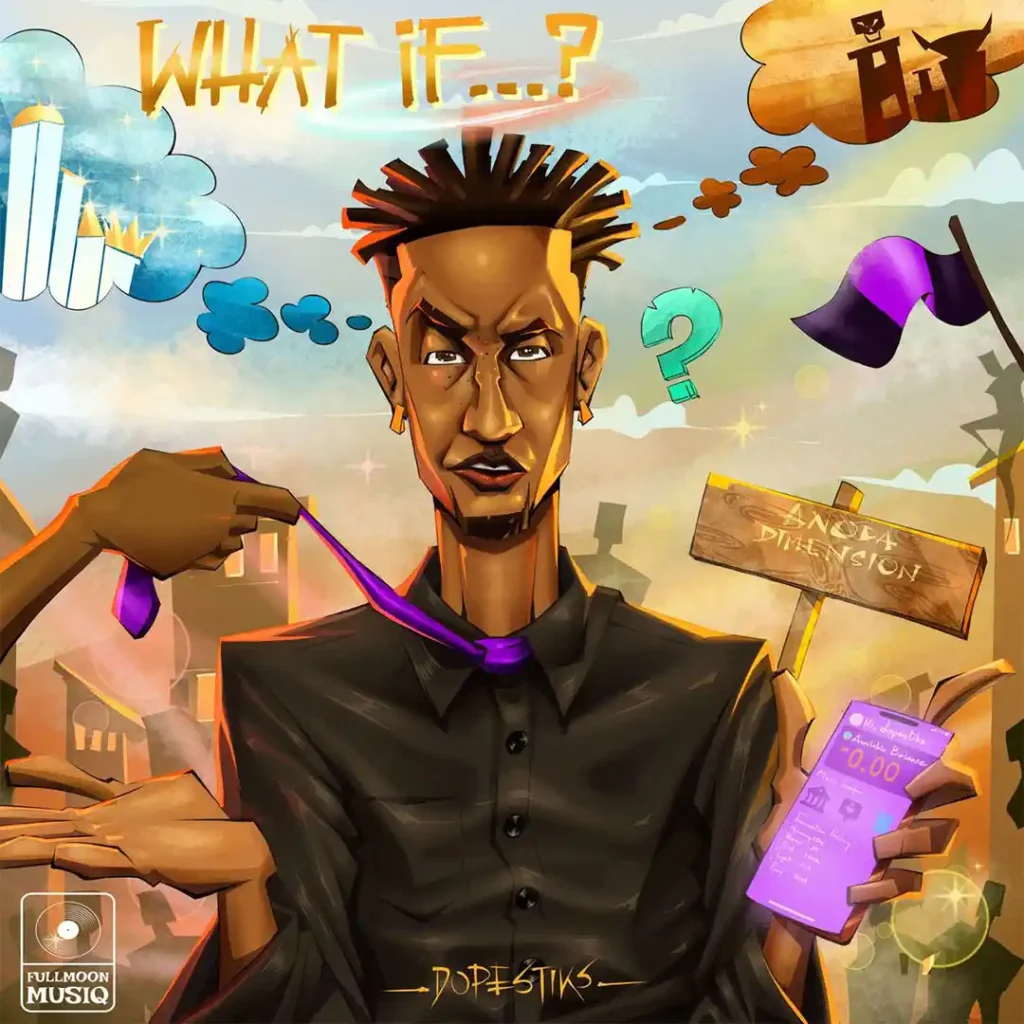 WHAT IF Song By Dopestiks Mp3 Download