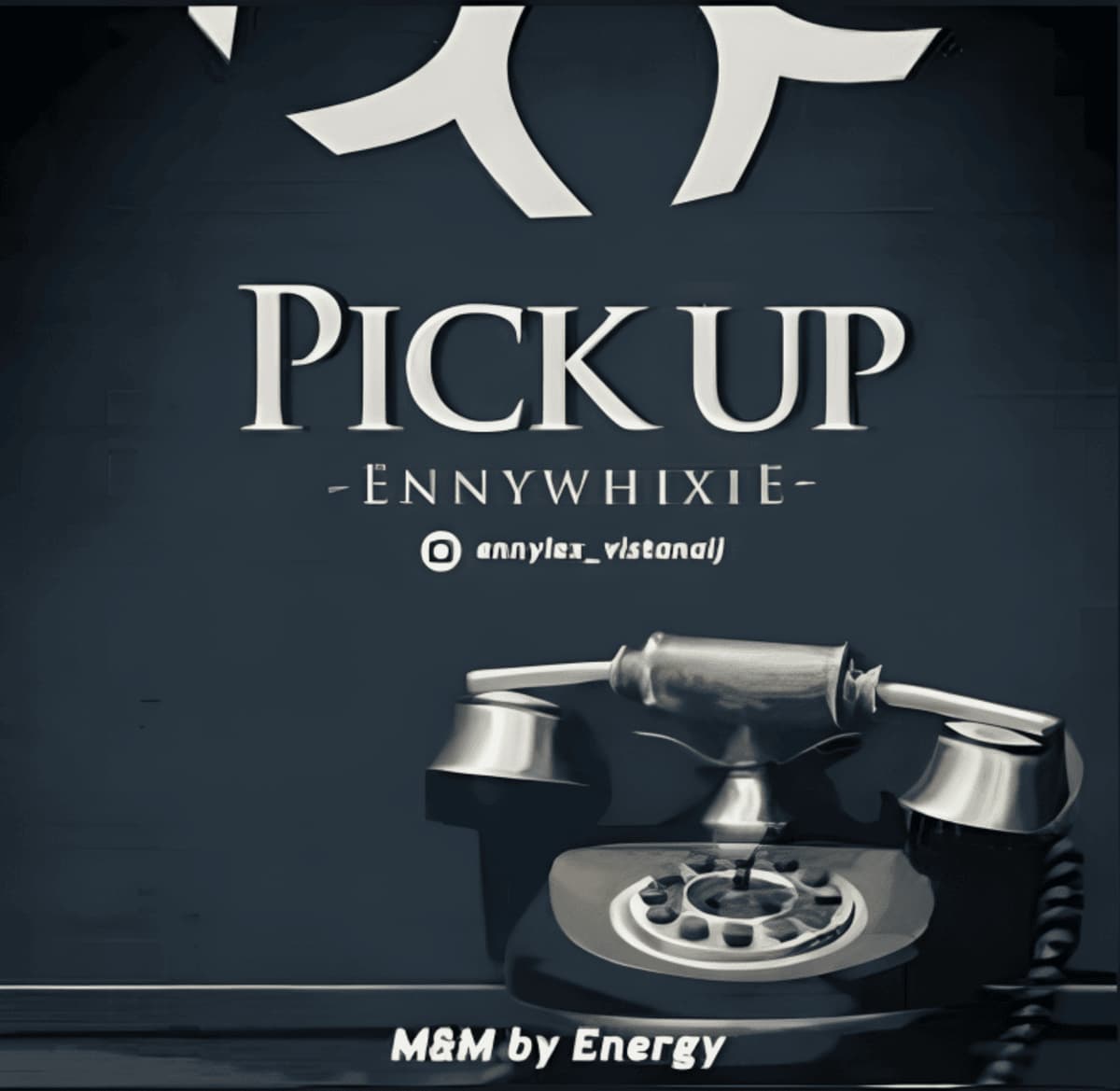 Ennywhixie - Pick Up