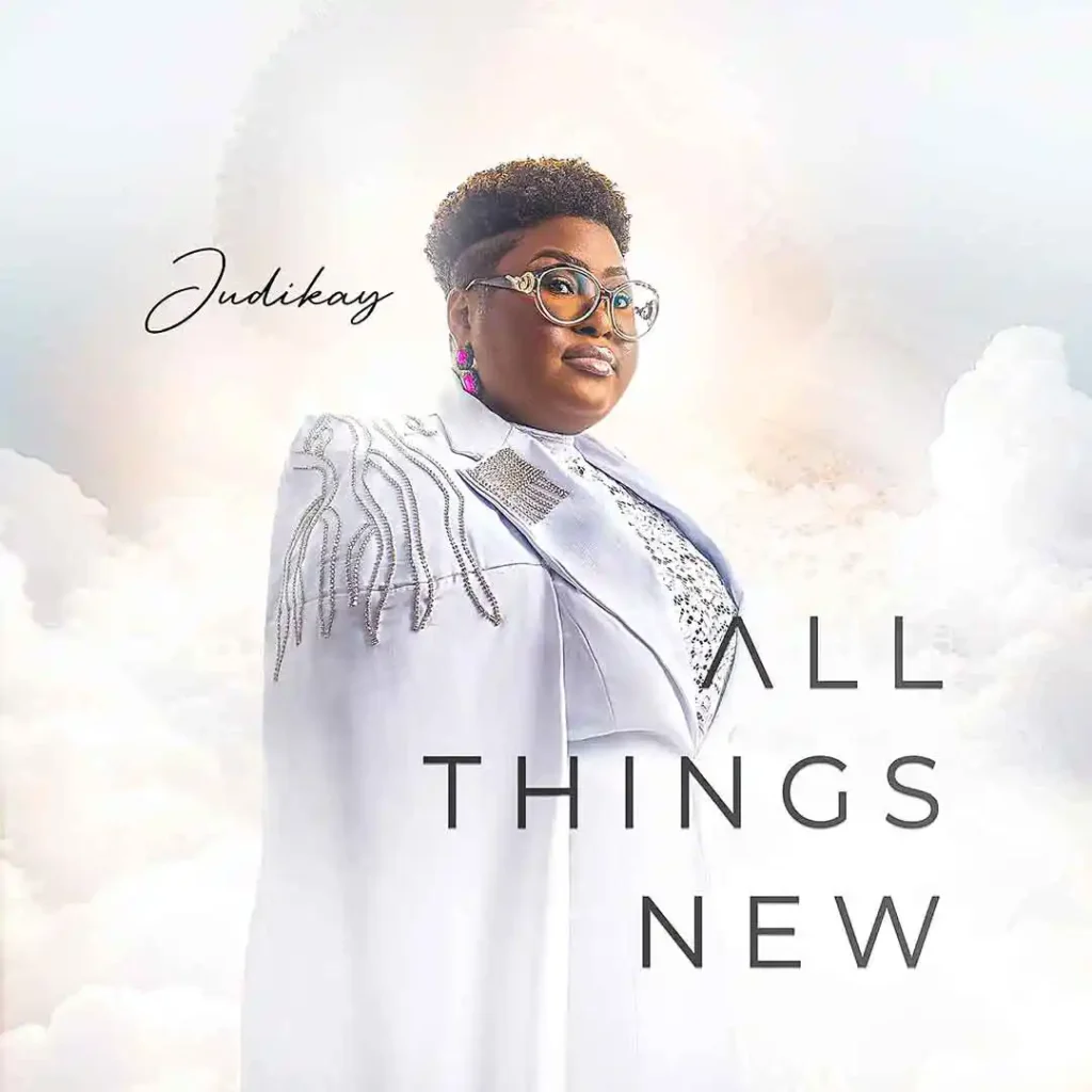 All Things New Song By Judikay Mp3 Download