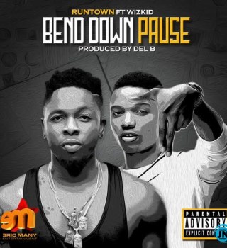 Runtown – Bend Down Pause ft. Wizkid