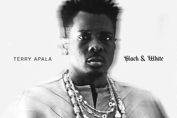 Terry Apala – Black & White EP (Album) ALBUM/EP Download