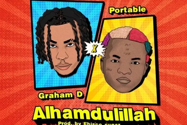 Graham D – Alhamdullilah ft. Portable Download