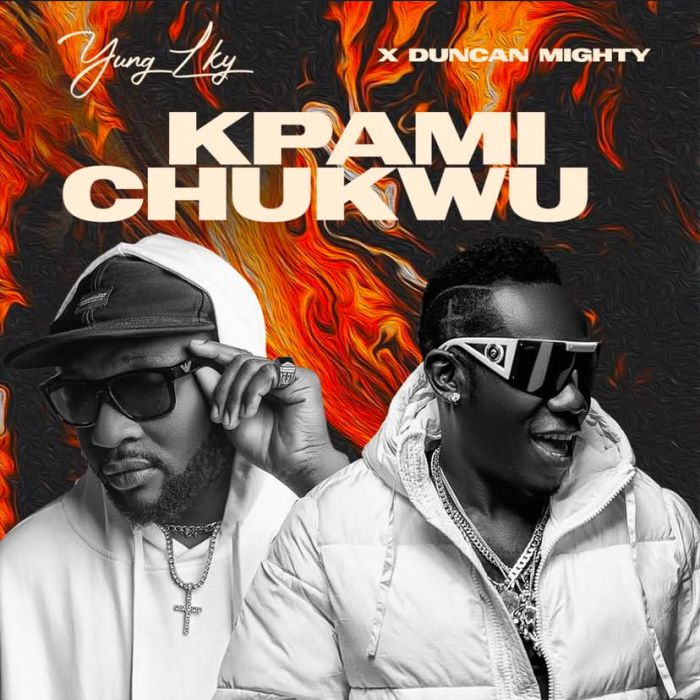 Yung Lky x Duncan Mighty – Kpami Chukwu