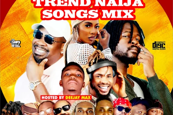 Alabareports – Trending Naija Songs Mix Ft. DJ Max A.K.A King Of DJS Download