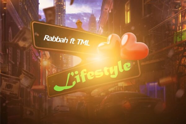 Rabbah – Lifestyle Ft. TML Vibez Download