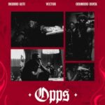 BIGBIRD KUTI – OPP (S) Ft. Vector & ODUMODUBLVCK