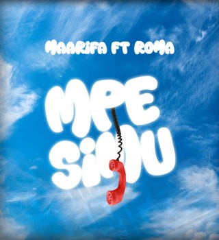 Maarifa – Mpe Simu Ft. Roma Mkatoliki Download