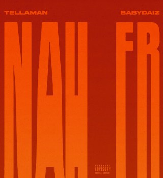 Tellaman – NAH 4REAL ft Baby Daiz Mp3 Download