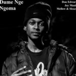 Don Edward – Dume Nge Ngoma Ft Jay Music & Mellow & Sleazy