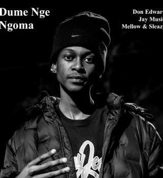 Don Edward – Dume Nge Ngoma Ft Jay Music & Mellow & Sleazy Mp3 Download