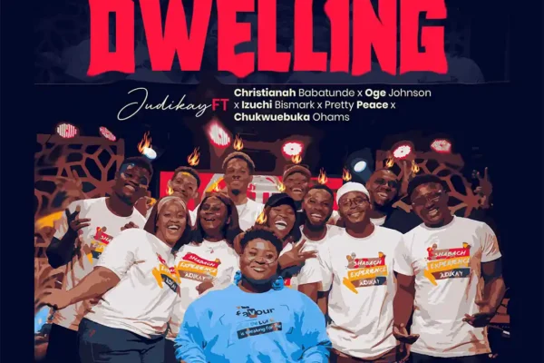Judikay – Dwelling ft. Christianah Babatunde, Oge Johnson, Izuchi Bismark, Pretty Peace & Chukwuebuka Ohams Download