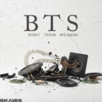 Skales – B.T.S {Burst Their Speakers}