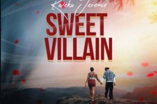 kweku Jeremie – Sweet Villain Mp3 Download